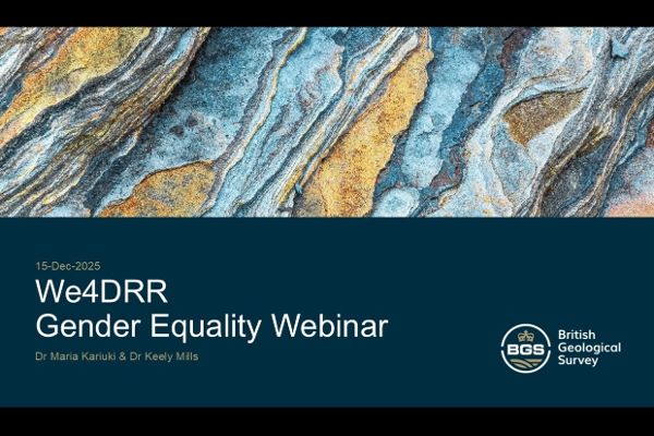 Screenshot of the Webinar "Gender Bias in Disaster Risk Reduction Workplaces" showing title slide of the presentation. The slide shows the title We4DRR Gender Equality Webinar with the date 15 December and the names of the presentor Maria Kariuki and Keely Mills and the logo of the organisation (British Geological Survey) 