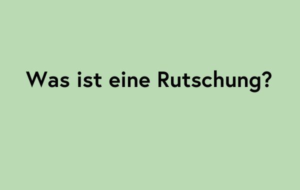 Frage Rutschung